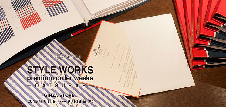 Premium order weeks —OATSURAE— STYLE WORKS GINZA